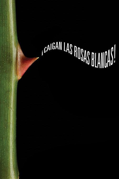 White Roses, Fall! 2025 official movie poster