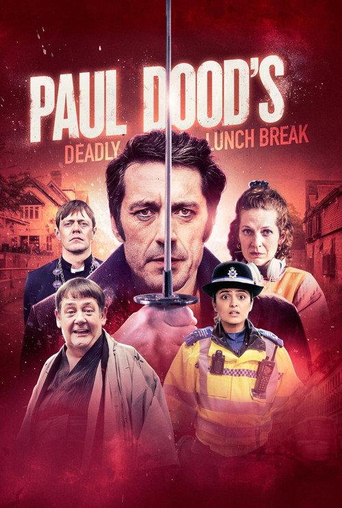 Paul Dood’s Deadly Lunch Break 2021 official movie poster