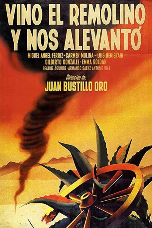 Vino el remolino y nos alevantó 1950 official movie poster