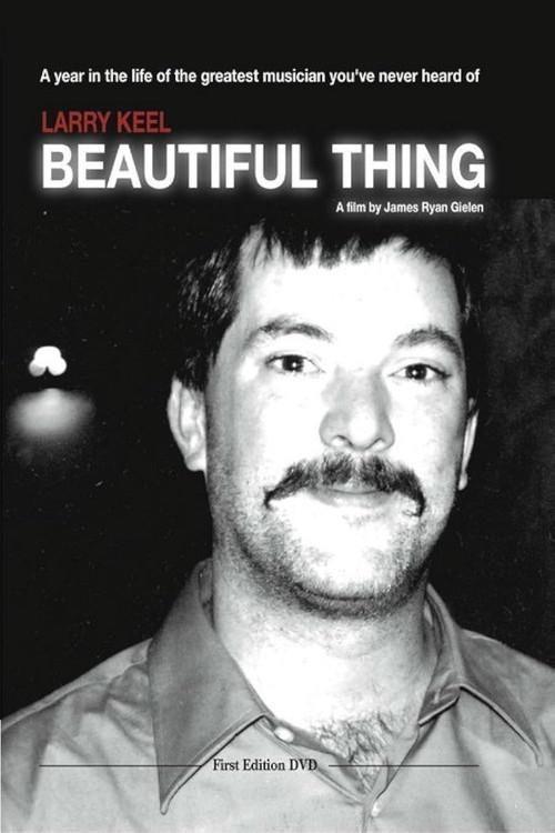 Larry Keel: Beautiful Thing 2004 official movie poster