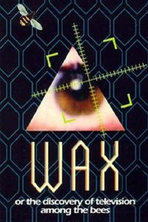 Wax, or The Discovery of Television Among the Bees 1991 official movie poster