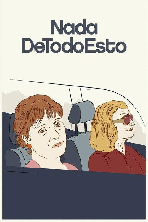Nada de todo esto 2018 official movie poster