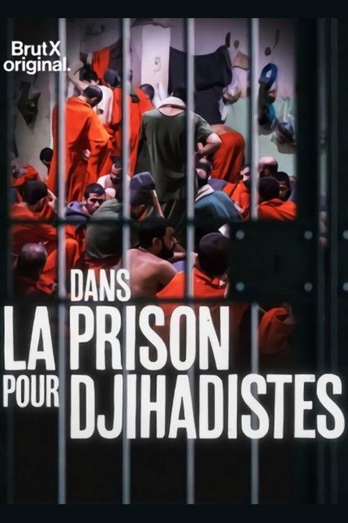 Dans la prison pour djihadistes 2020 official movie poster