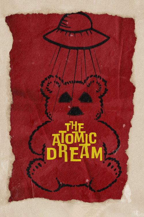 The Atomic Dream 2022 official movie poster