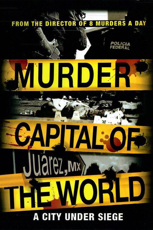 Murder Capital of the World 2012 official movie poster