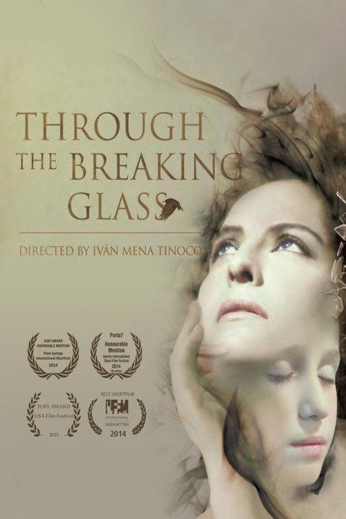Through the Breaking Glass 2014 official movie poster