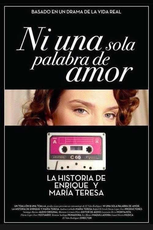 Ni una Sola Palabra de Amor 2011 official movie poster