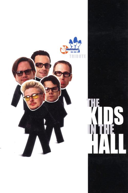 The Kids in the Hall: Sketchfest Tribute 2008 official movie poster
