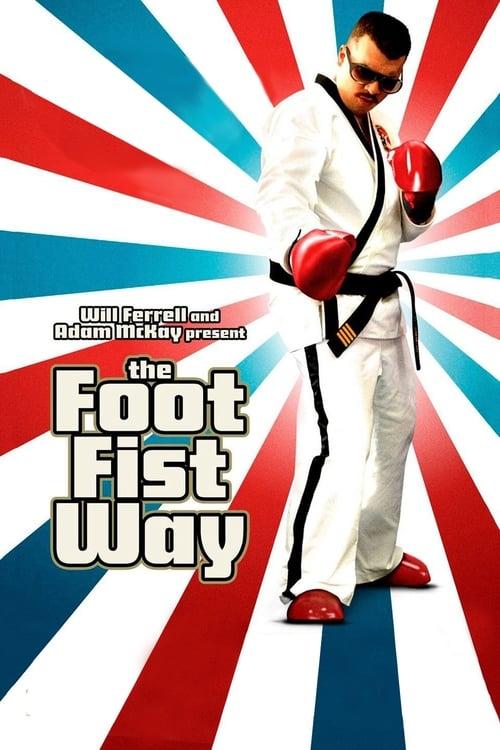 The Foot Fist Way 2006 official movie poster