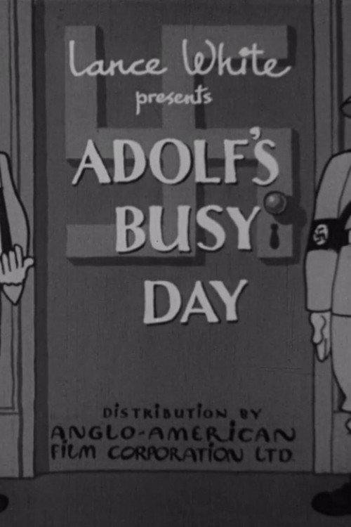 Adolf's Busy Day 1940 official movie poster