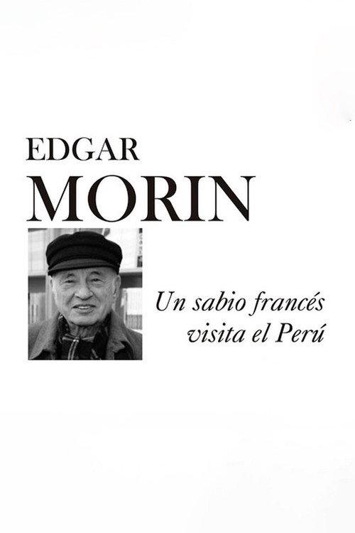 Edgar Morin en el Perú 2007 official movie poster
