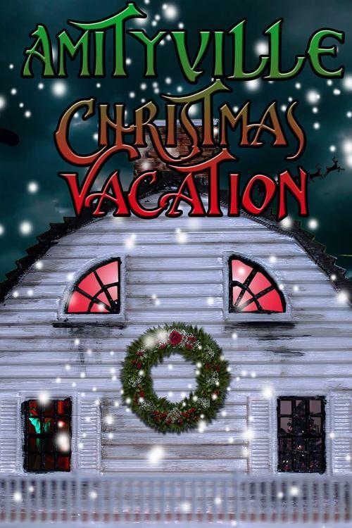 Amityville Christmas Vacation 2022 official movie poster