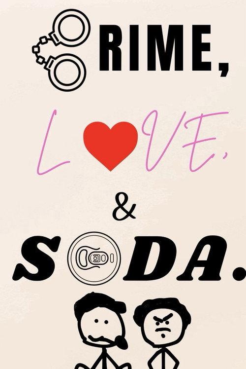 Crime, Love, and Soda. 2026 official movie poster