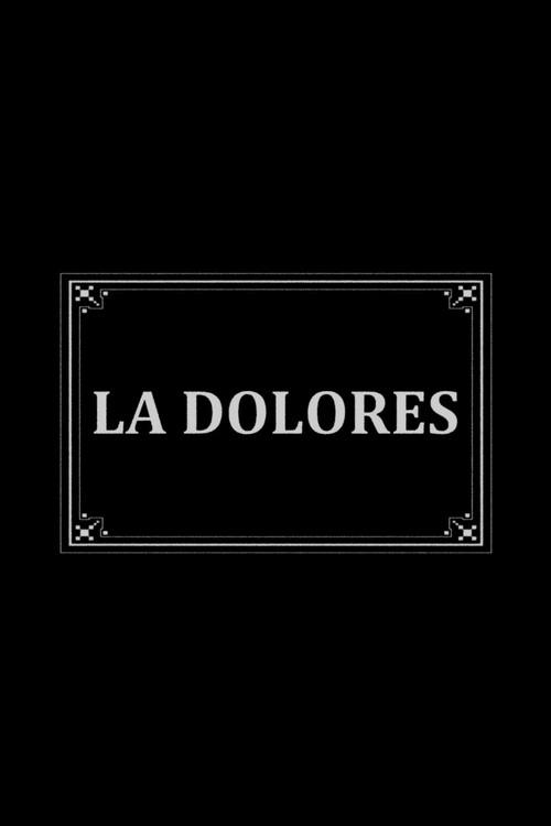 La Dolores 1908 official movie poster