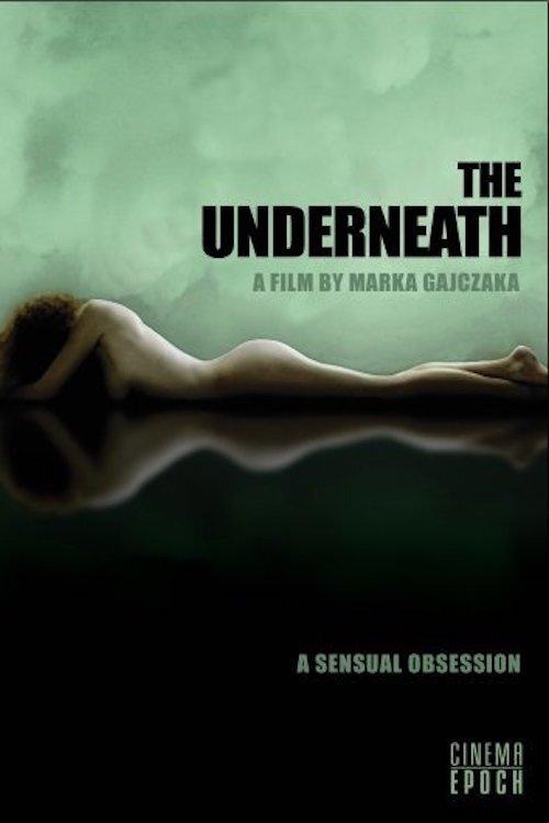 The Underneath 2006 official movie poster