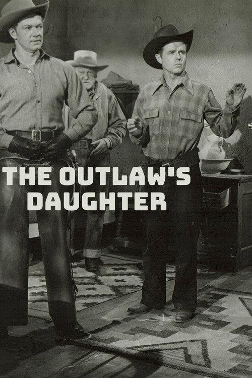 The Outlaw's Daughter 1954 official movie poster