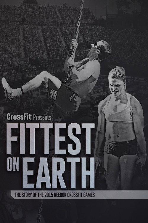Fittest on Earth: The Story of the 2015 Reebok CrossFit Games 2016 official movie poster