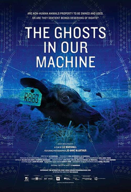 The Ghosts in Our Machine 2013 official movie poster