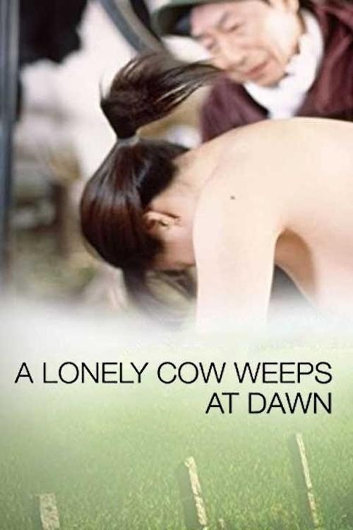 A Lonely Cow Weeps at Dawn 2003 official movie poster