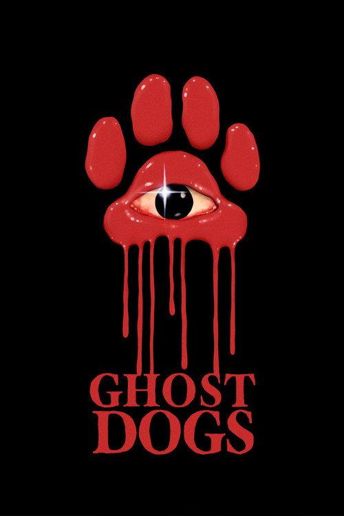 Ghost Dogs 2020 official movie poster
