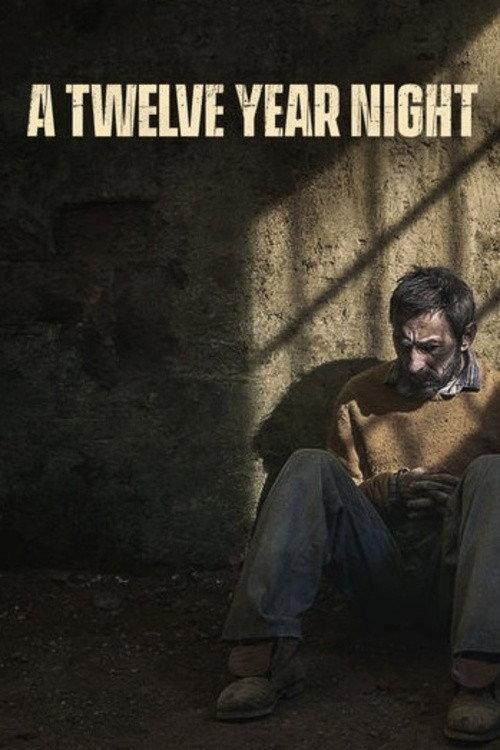 A Twelve-Year Night 2018 official movie poster