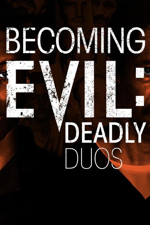 Becoming Evil: Deadly Duos 2019 official movie poster