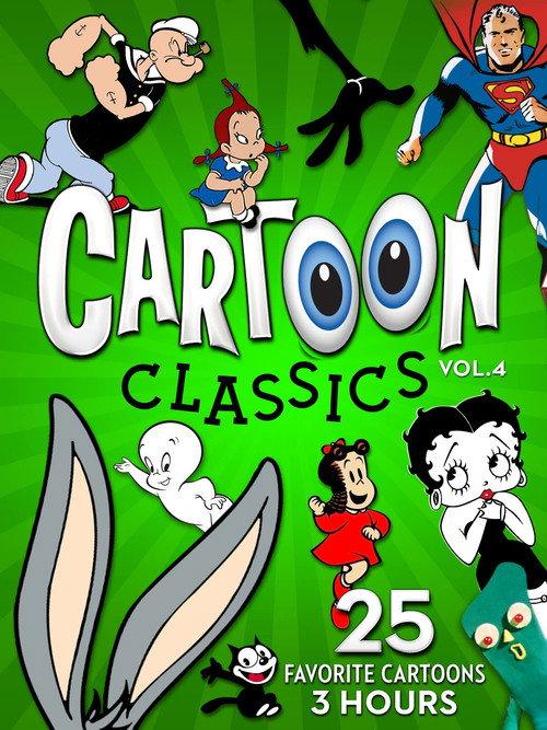 Cartoon Classics - Vol. 4: 25 Favorite Cartoons - 3 Hours 2017 official movie poster