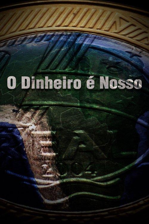 O Dinheiro é Nosso 2023 official movie poster