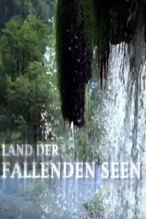 Plitvice - Land of Falling Lakes 2004 official movie poster