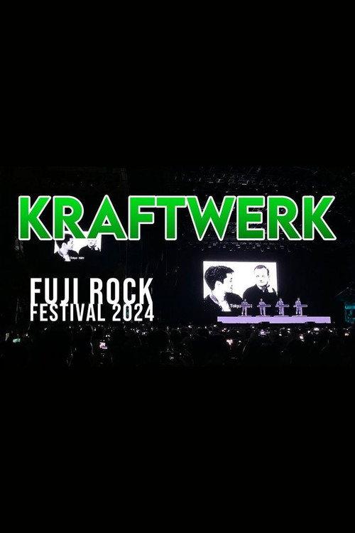 Kraftwerk - Fuji Rock Festival 2024 2024 official movie poster