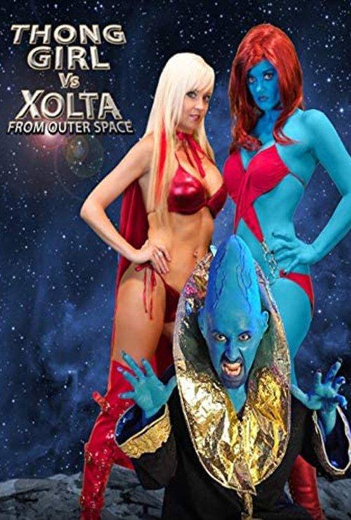 Thong Girl Vs Xolta from Outer Space 2014 official movie poster