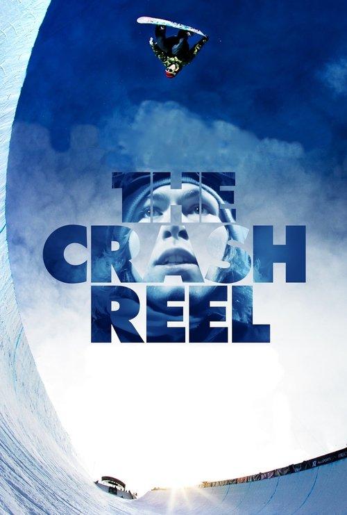 The Crash Reel 2013 official movie poster
