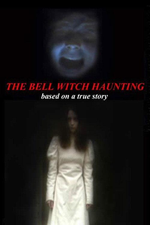 Bell Witch Haunting 2004 official movie poster
