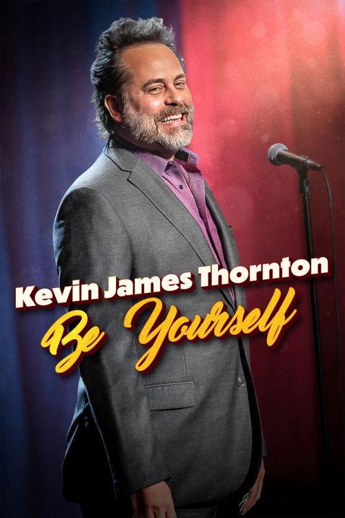 Kevin James Thornton: Be Yourself 2023 official movie poster