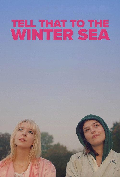 Tell That to the Winter Sea 2024 official movie poster