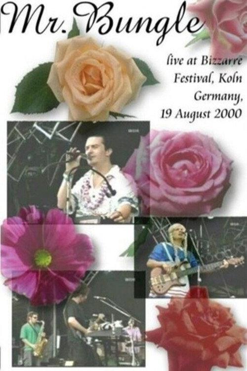 Mr. Bungle - Live Bizarre Festival Germany 2000 2000 official movie poster