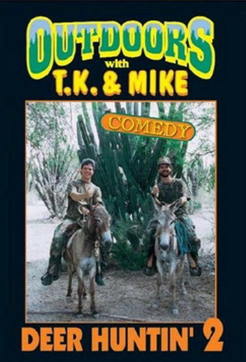 Outdoors with T.K. and Mike: Deer Huntin' 2 1996 official movie poster