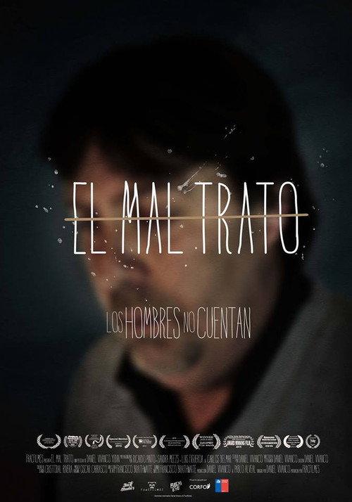 El mal trato 2015 official movie poster