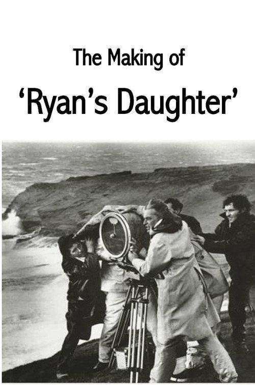 The Making of Ryan's Daughter 2006 official movie poster