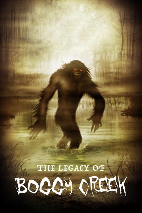 The Legacy of Boggy Creek 2010 official movie poster
