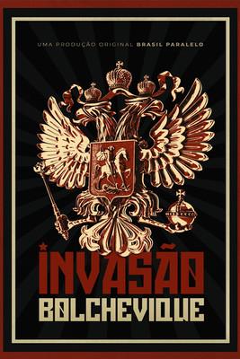 Bolshevik Invasion 2022 official movie poster