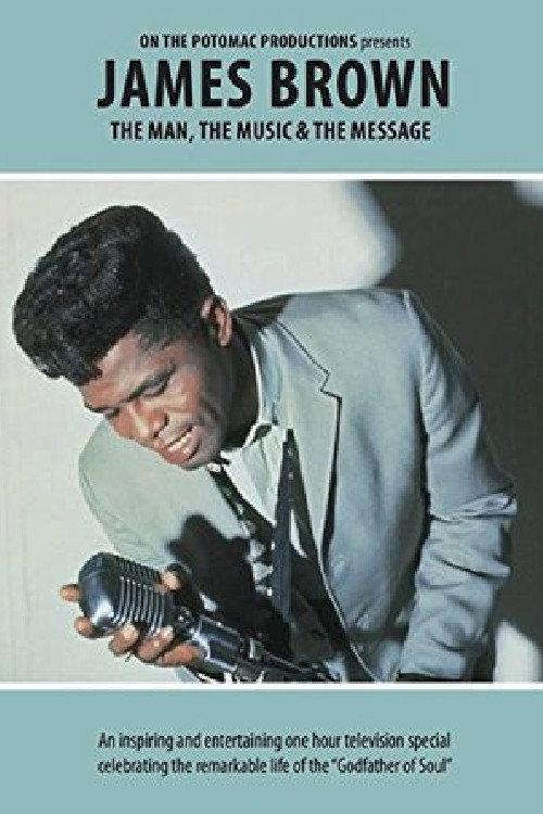James Brown - The Man, The Music & The Message 2014 official movie poster