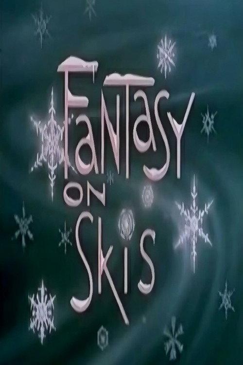 Fantasy on Skis 1962 official movie poster