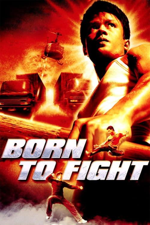 Born to Fight 2004 official movie poster