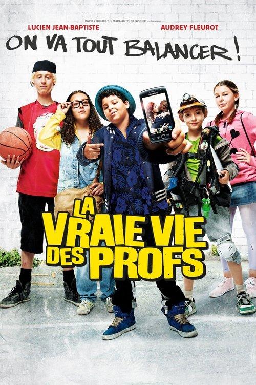 The Real Life of Teachers 2013 official movie poster