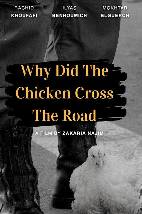 Why Did The Chicken Cross The Road?  official movie poster