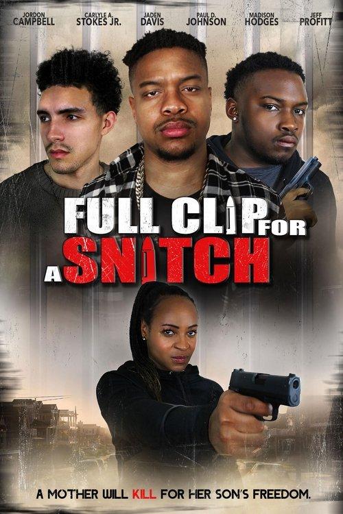 Full Clip for a Snitch 2024 official movie poster