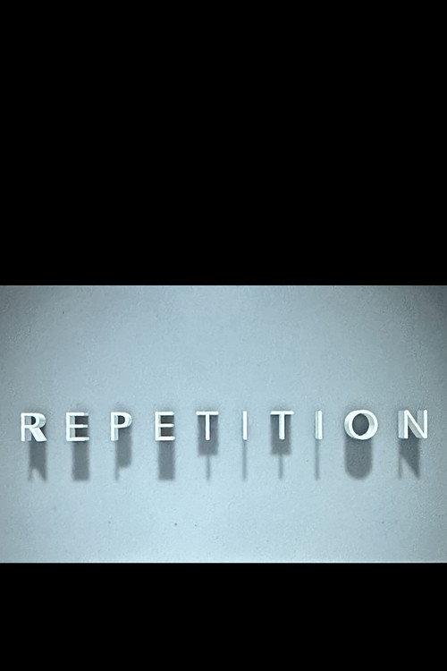 Repetition 2025 official movie poster