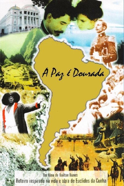 A Paz é Dourada 2008 official movie poster
