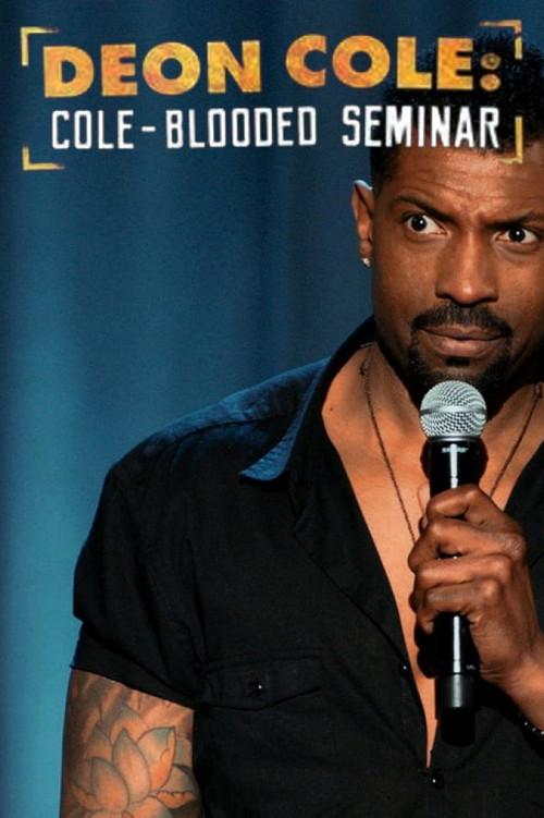 Deon Cole: Cole-Blooded Seminar 2016 official movie poster